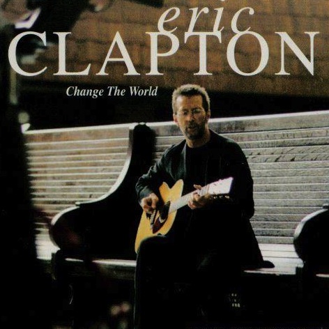 Eric Clapton - Change the World